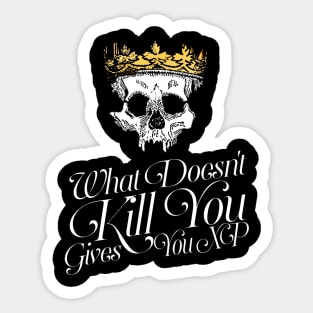 What Doesn't Kill You Gives You XP Sticker